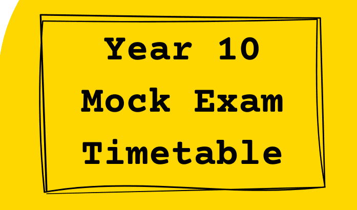Year 10 Mock Exam Timetable